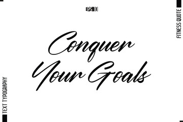 Fitness Quote Vector Text Typographic Poster Conquer Your Goals