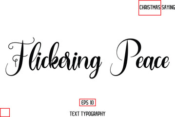 Christmas Text Saying Cursive Typography Lettering Flickering Peace