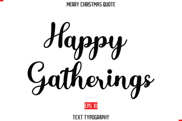 Modern Stylish Typography Text Of Merry Christmas Saying Happy Gatheringss