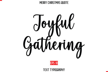 Merry Christmas Saying in Stylish Typography Text  Joyful Gathering