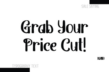 Grab Your Price Cut! Sale Text Banner Design Typography Template 