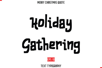 Merry Christmas Quote in Cursive Text Typography Holiday Gathering