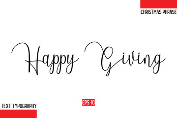 Modern Cursive Typography Text Of Christmas Gift Phrase Happy Giving 