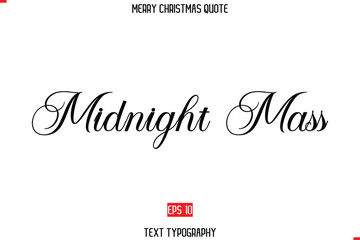 Merry Christmas Quote in Stylish Typography Text Midnight Mass