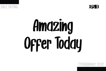 Sale Typography Text Script Lettering Design Amazing Offer Today