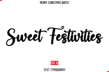 Merry Christmas Saying in Stylish Typography Text Sweet Festivities