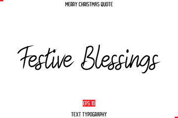 Festive Blessings Merry Christmas Quote in Cursive Text Typography