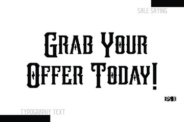 Grab Your Offer Today! Sale Text Banner Design Typography Template