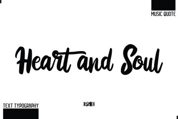 Music Quote Modern Typographic Vector Text Heart and Soul