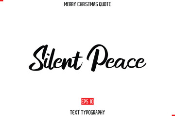 Merry Christmas Quote in Cursive Text Typography  Silent Peace