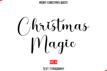 Merry Christmas Quote in Stylish Typography Text Christmas Magic
