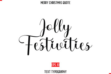 Merry Christmas Quote in Stylish Typography Text Jolly Festivities