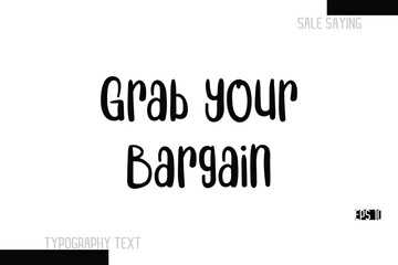 Grab Your Bargain Sale Text Banner Design Typography Template 