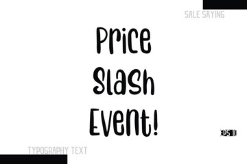 Price Slash Event!. Sale Text Banner Design Typography Template