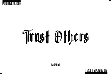  Trust Others Positive Quote Cursive Typography Vector Text