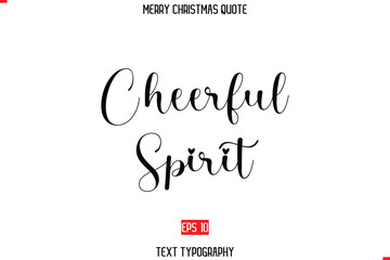 Cheerful Spiri Merry Christmas Quote in Stylish Typography Text
