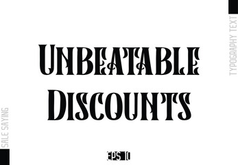 Unbeatable Discounts Sale Template Design Banner Typography Text