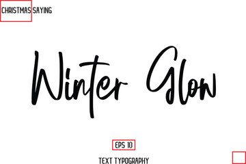  Winter Glow Cursive Typography Text Of Christmas Holiday Phrase