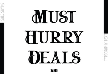 Must-Hurry Deals Sale Template Design Banner Typography Text