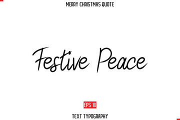 Festive Peace Merry Christmas Quote in Cursive Text Typography