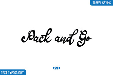 Travel Phrases Text Cursive Stylish Lettering Pack and Go