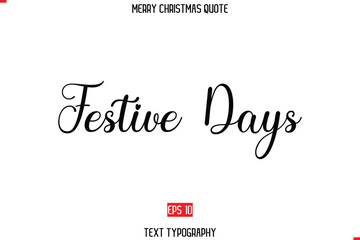 Merry Christmas Saying in Stylish Typography Text Festive Days