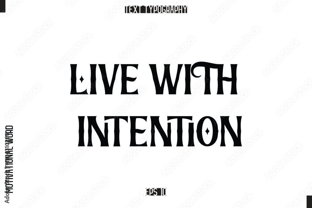 Poster inspirational saying cursive modern calligraphy text for prints live with intention