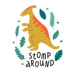 Cute yellow dinosaur character and hand drawn text Stomp Around. Design element for print, greeting card, invitation, book