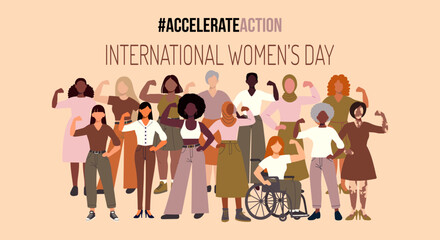 A group of women are standing together on a poster for International Women's Day. The poster is titled "Accelerate Action" and features a diverse group of women with different skin tones and abilities