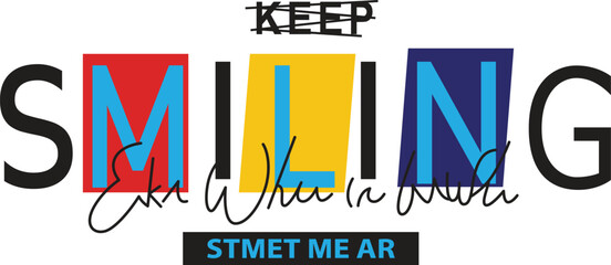 Motivational graphic design: "Keep Smiling, Even When It Hurts"