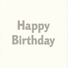 Happy Birthday Card, Minimalist Greeting, Birthday Wishes