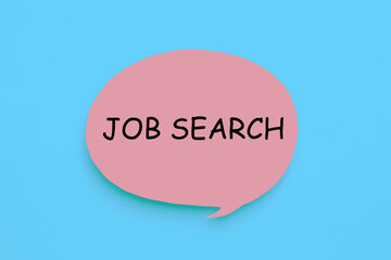 Job search. Note in shape of speech bubble with words on light blue background