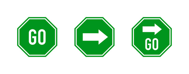 Green go sign. White text and arrow symbol on green traffic sign. Vector illustration.