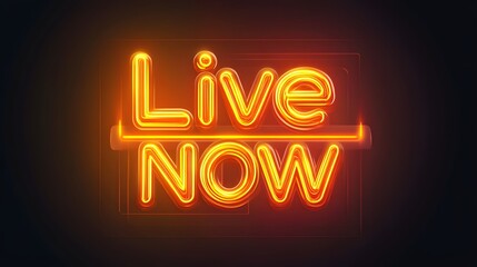 Obraz premium Glowing Neon Sign Live Now Broadcast