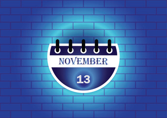 A digitally created image of a calendar page highlighting November 13th, set against a backdrop of a blue brick wall. The calendar is illustrated with a modern, minimalist design.
