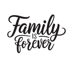 Family is forever - typography design