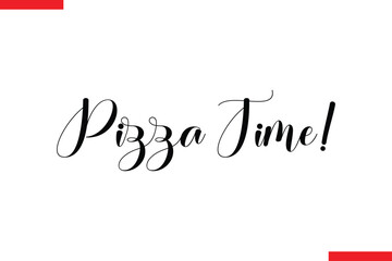 Pizza Time quotes pizza typography text