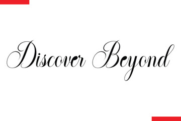 Discover Beyond Travel saying typography text