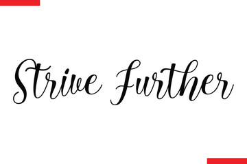 Strive Further style typography text