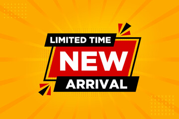 New Arrival banner template design. Limited time product label background design. New Arrival label For web and social media. Vector illustration