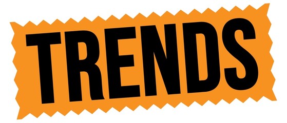 TRENDS text written on orange-black stamp sign.