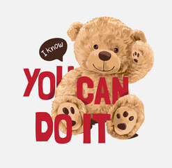 you can do it slogan with cute bear toy sitting vector illustration