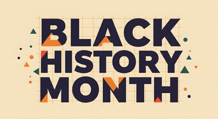 Typography design for black history month focusing on culture diversity empowerment and heritage through geometric abstract art for celebration design and message purpose