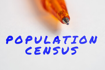 POPULATION CENSUS inscription term on paper pen background
