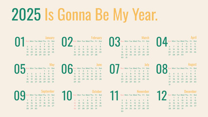 2025 Calendar design with a motivational quote 