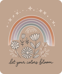 A delicate illustration featuring a rainbow in soft tones, stylized flowers and the inspiring phrase 