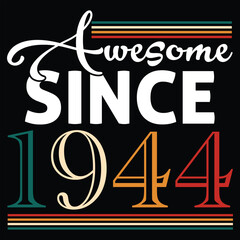 Awesome Since 1944 T shirt Design