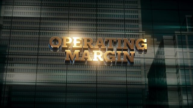 Business Finance Economic Skyscraper Glass Reflections and Golden Text Reads Operating Margin