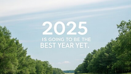 Elevating 2025 a year of promise and possibility in nature's embrace inspirational content for growth and hope