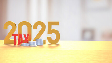The Number and coins for Tax 2025 concept 3d Rendering.